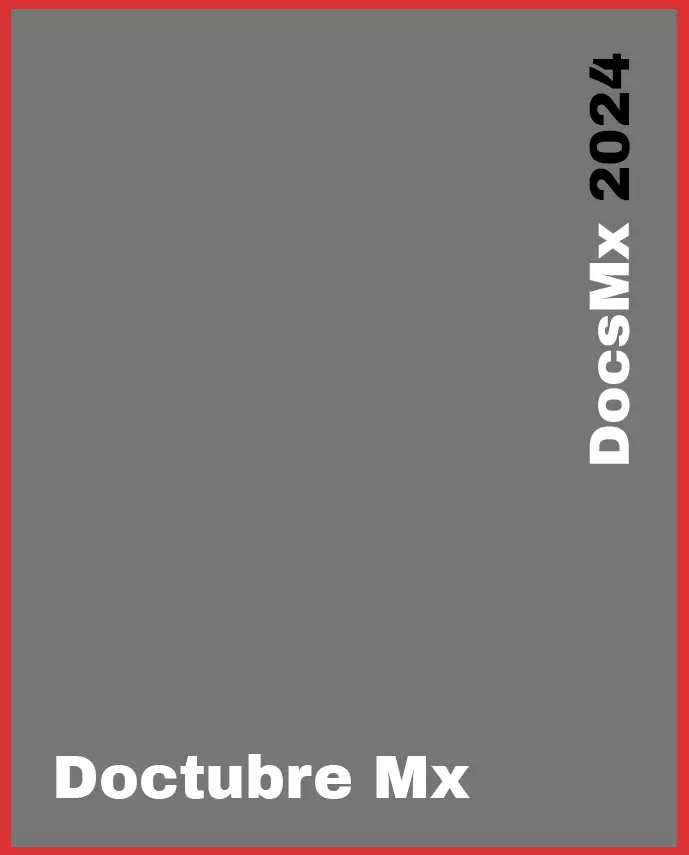 Exhibición, Doctubre Mx, DocsMX, 2024