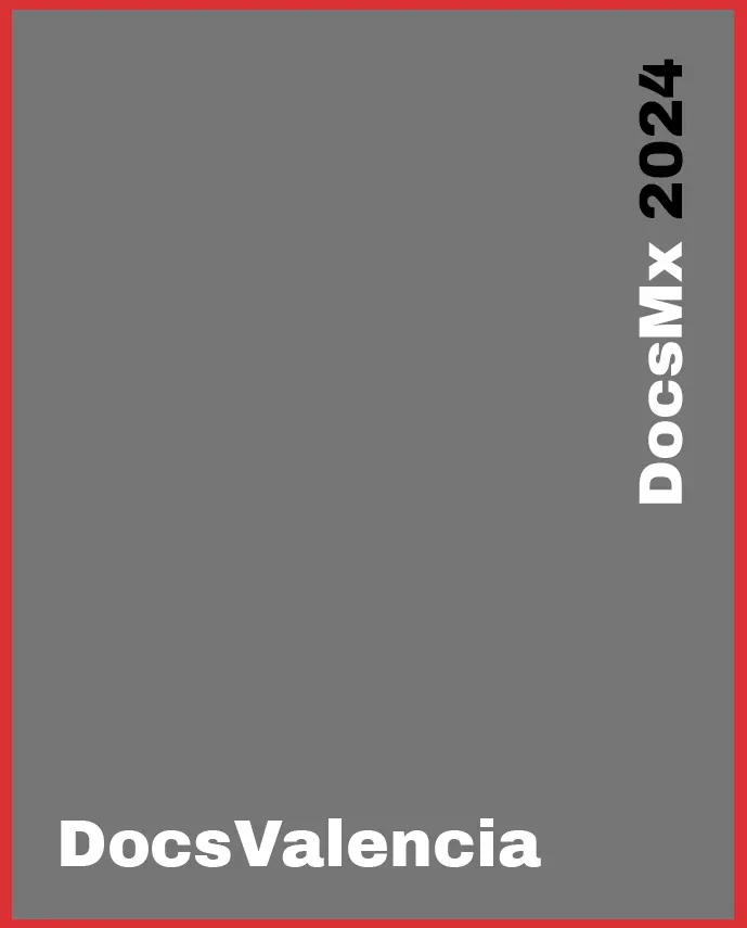 Festivales, DocsValència, DocsMX, 2024